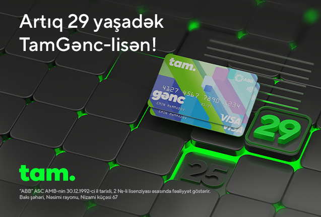 29 yaşadək TamGənc-lisən!